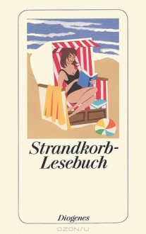 Strandkorb-Lesebuch - Daniel Kampa