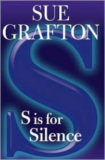 S Is for Silence (Kinsey Millhone Series #19) - Sue Grafton