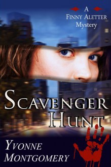 Scavenger Hunt (A Finny Aletter Mystery, Book 1) - Yvonne Montgomery