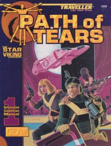 Path of Tears - The Star Viking Sourcebook - Game Designer's Workshop, Frank Chadwick, Dave Nilsen, Loren Wiseman