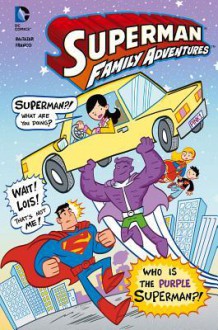 Who Is the Purple Superman? - Art Baltazar, Franco