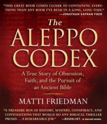 The Aleppo Codex: A True Story of Obsession, Faith, and the Pursuit of an Ancient Bible - Matti Friedman, Simon Vance