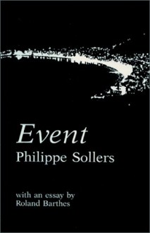 Event (Drame) includes an essay by Roland Barthes (French Series) - Philippe Sollers, Bruce Benderson, Ursule Molinaro