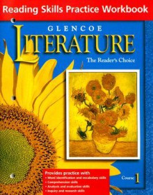 Glencoe Literature Course 1 Reading Skills Practice Workbook: The Reader's Choice - Glencoe/McGraw-Hill