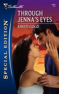 Through Jenna's Eyes - Kristi Gold