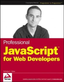 Professional JavaScript for Web Developers (Wrox Professional Guides) - Nicholas C. Zakas