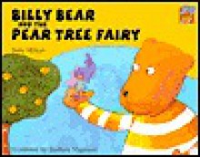 Billy Bear and the Pear Tree Fairy - Tony Mitton