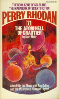 Perry Rhodan #71 The Atom Hell Of Grutier - Kurt Mahr