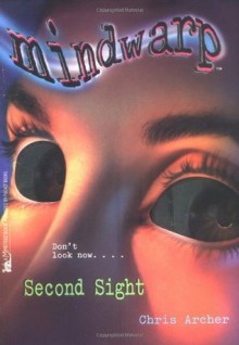 Second Sight - Chris Archer, C.J. Anders