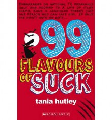 99 Flavours of Suck - Tania Hutley