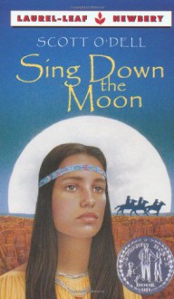 Sing Down the Moon - Scott O'Dell