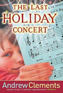 The Last Holiday Concert - Andrew Clements