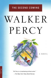 The Second Coming - Walker Percy