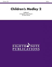 Children's Medley 2: Score & Parts - Alfred Publishing Company Inc.