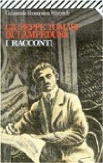 I racconti - Giuseppe Tomasi di Lampedusa