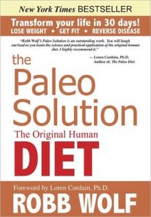 The Paleo Solution - Robb Wolf