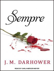 Sempre (Forever, #1) - J.M. Darhower, Elizabeth Hart