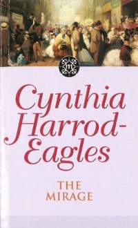 Dynasty 22: The Mirage - Cynthia Harrod-Eagles