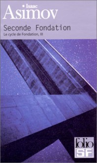 Seconde Fondation - Isaac Asimov