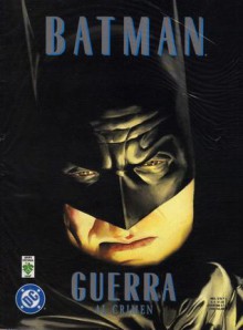 Batman: Guerra Al Crimen - Paul Dini, Alex Ross