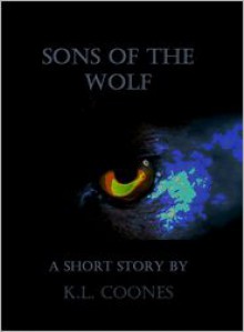 Sons of the Wolf - K.L. Coones