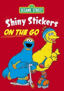 STICKERS: Sesame Street Shiny On the Go Stickers - NOT A BOOK