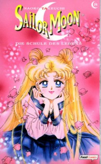 Sailor Moon 08: Die Schule des Lebens - Naoko Takeuchi