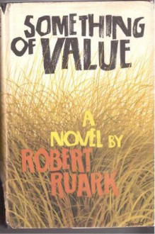 Something Of Value - Robert Ruark