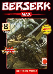 Berserk Max band 08 - Kentaro Miura