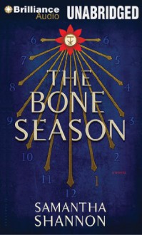 The Bone Season - Samantha Shannon, Alana Kerr