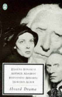 Absurd Drama (Twentieth Century Classics) - Arthur Adamov, Fernando Arrabal