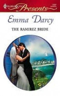 The Ramirez Bride - Emma Darcy