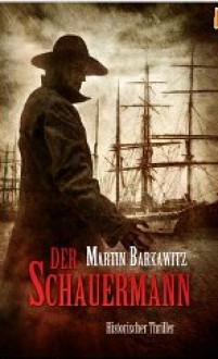 Der Schauermann - Martin Barkawitz