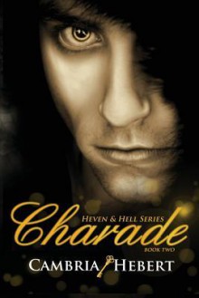 Charade - Cambria Hebert