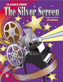 Classics from the Silver Screen - John Brimhall