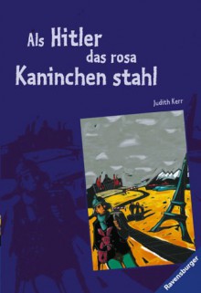 Als Hitler das rosa Kaninchen stahl - Judith Kerr