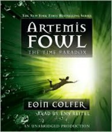 Artemis Fowl: The Time Paradox - Eoin Colfer, Enn Reitel