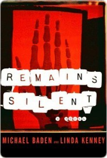 Remains Silent - Michael Baden, Linda Kenney Baden