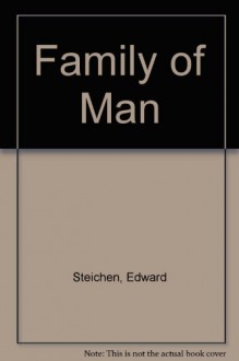 The Family of Man - Edward Steichen