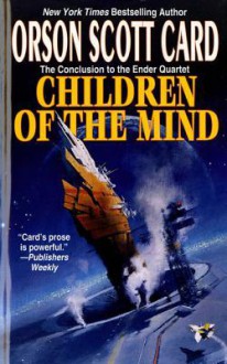 Children of the Mind (Ender's Saga, #4) - Orson Scott Card