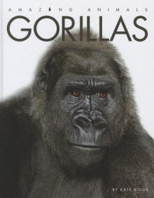 Gorillas - Kate Riggs