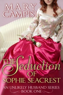 The Seduction of Sophie Seacrest - Mary Campisi