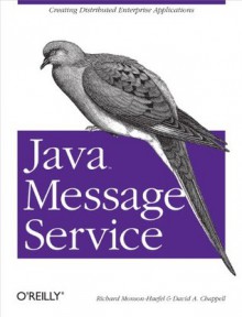 Java Message Service - David A Chappell, Richard Monson-Haefel