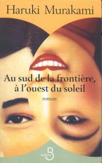 Au Sud De La Frontière, à L'ouest Du Soleil - Haruki Murakami