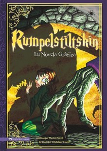 Rumpelstiltskin: La Novela Grafica - Martin Powell, Erik Valdez