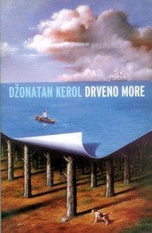 Drveno more - Jonathan Carroll, Goran Skrobonja