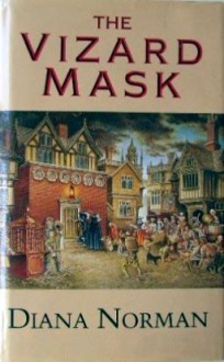 The Vizard Mask - Diana Norman