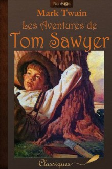 Les Aventures de Tom Sawyer (French Edition) - Mark Twain