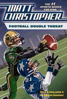 Football Double Threat - Matt Christopher, Stephanie True Peters