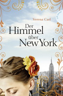 Der Himmel über New York - Janna Hagedorn